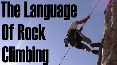 Climbing Terms: The Language of Rock Climbing